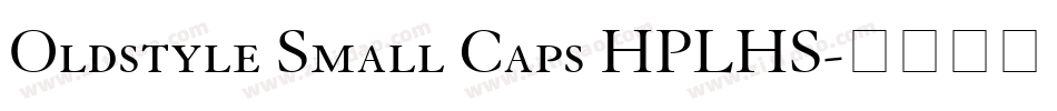 Oldstyle Small Caps HPLHS字体转换